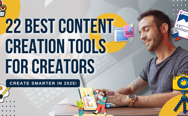  22 Best Content Creation Tools for Creators