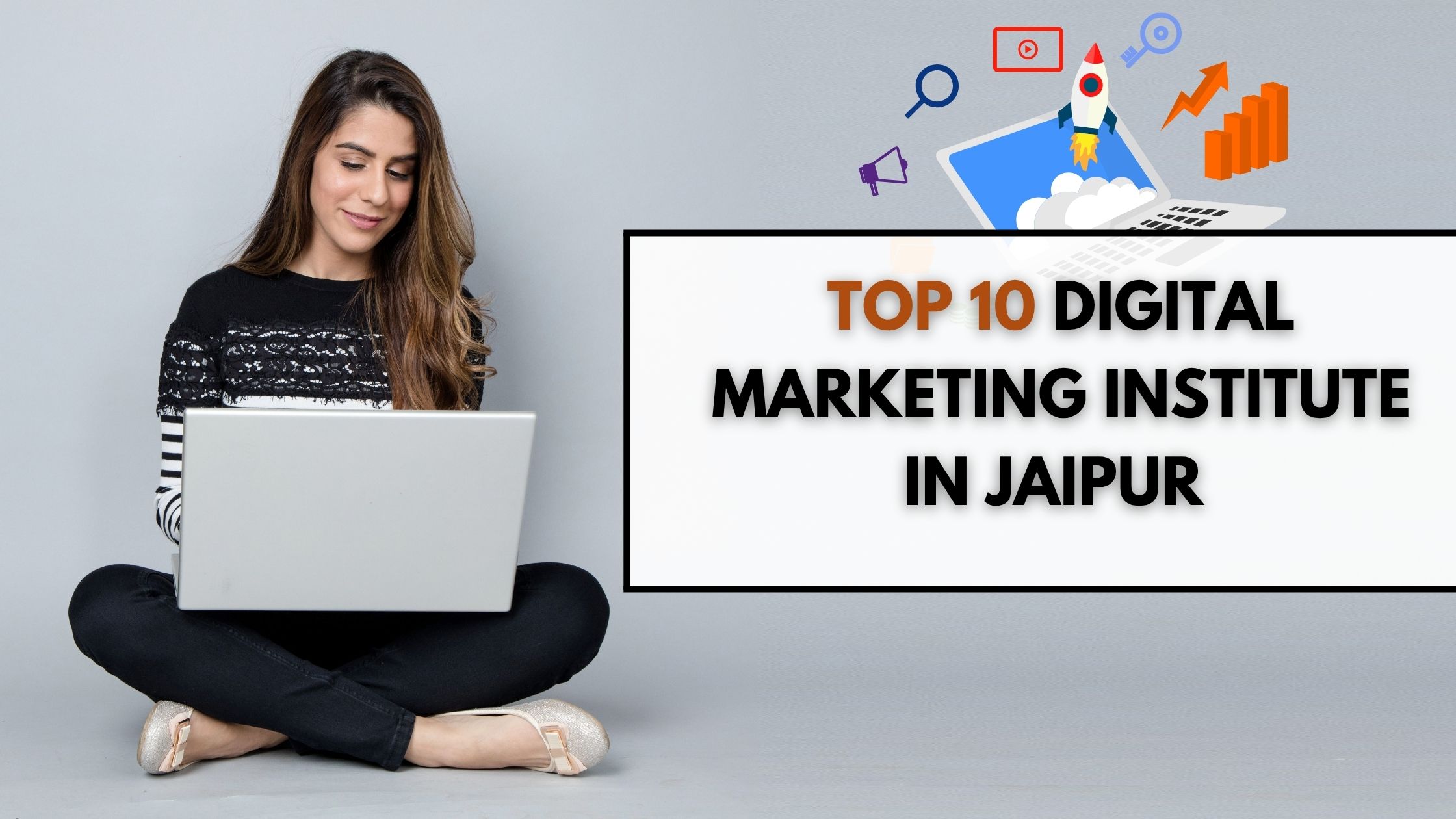 Top 10 Digital Marketing Institute in Jaipur