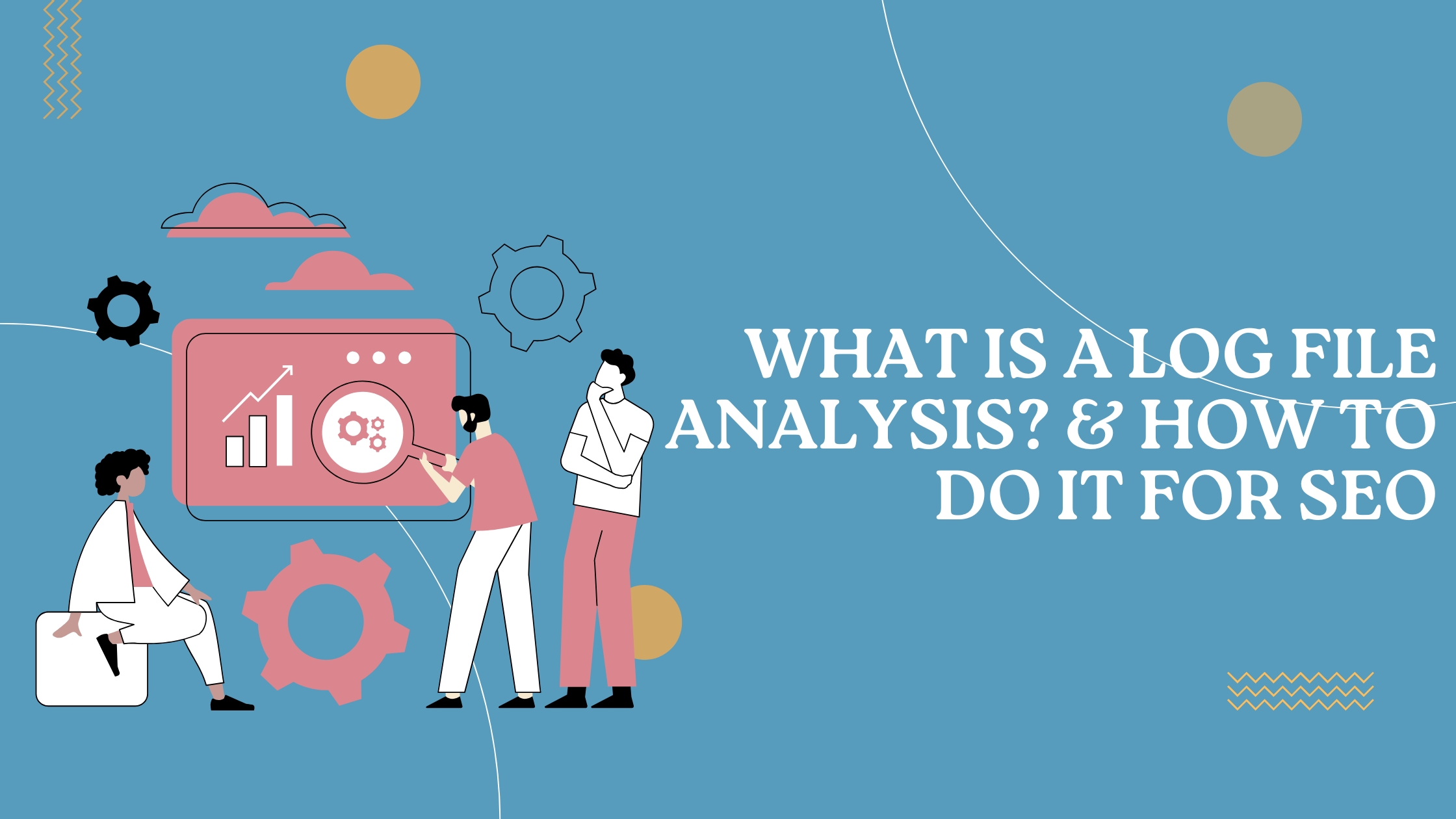 What Is a Log File Analysis