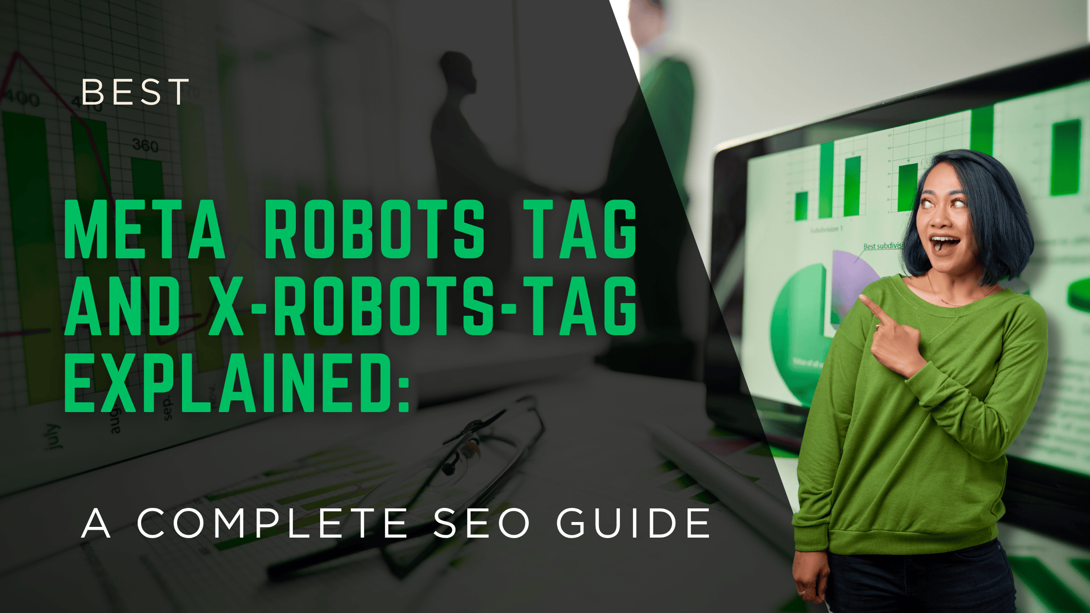 Meta Robots Tag and X-Robots-Tag