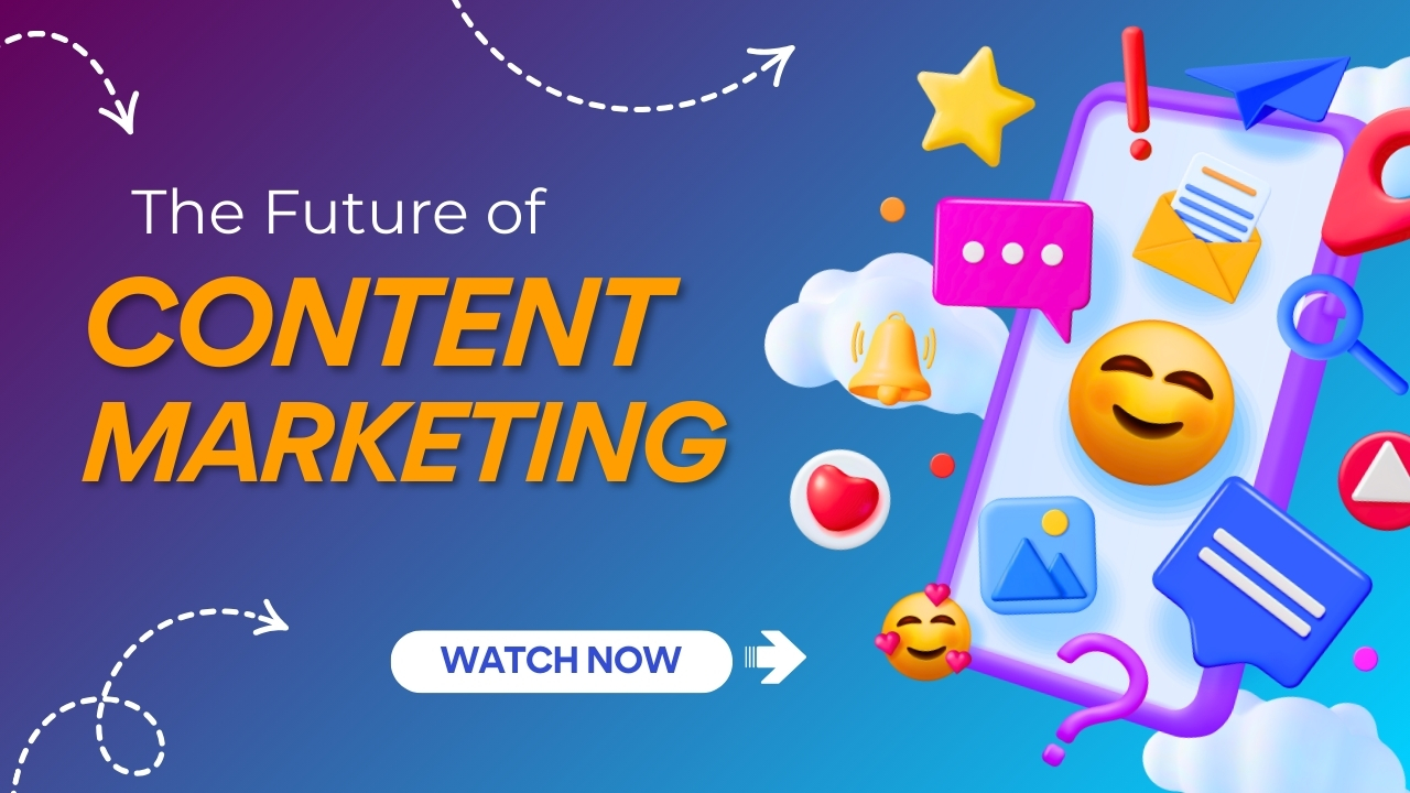 The Future of Content Marketing