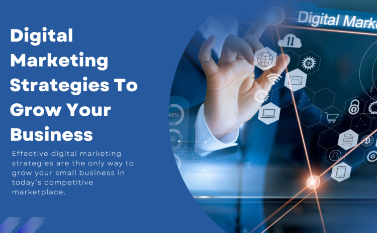  Digital Marketing Strategy for Business Growth