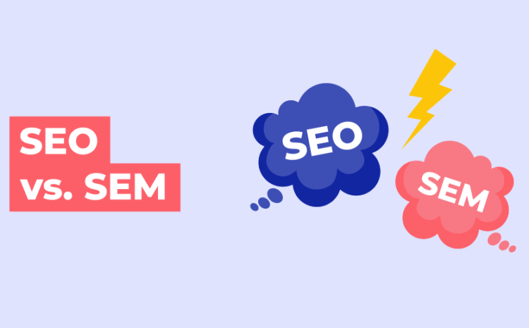  SEO vs SEM: What’s the Difference and Which Is Better?